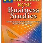 A+ Revision KCSE Business Studies (Longhorn)