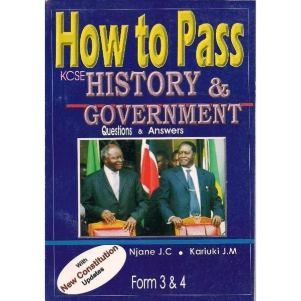 How to Pass KCSE History and Government F3&4