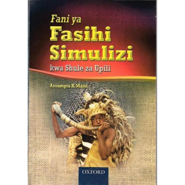 Fani ya Fasihi Simulizi kwa Shule za Upili