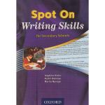 Spot on Writing Skills for Secondary Schools