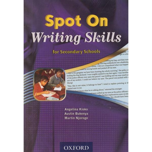Spot on Writing Skills for Secondary Schools